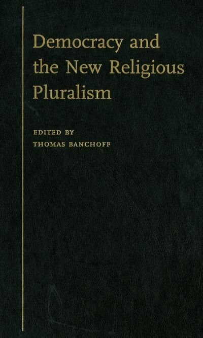 Couverture_Democracy And The New Religious Pluralism