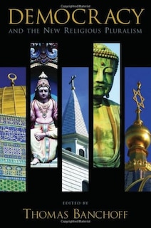 Couverture_Democracy And The New Religious Pluralism