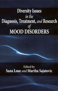 Diversity Issues in the Diagnosis, Treatment, and Research of Mood Disorders