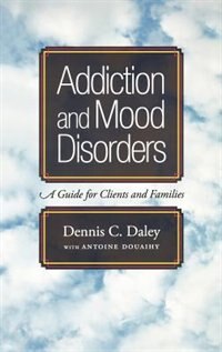 Couverture_Addiction and Mood Disorders: A Guide for Clients and Families