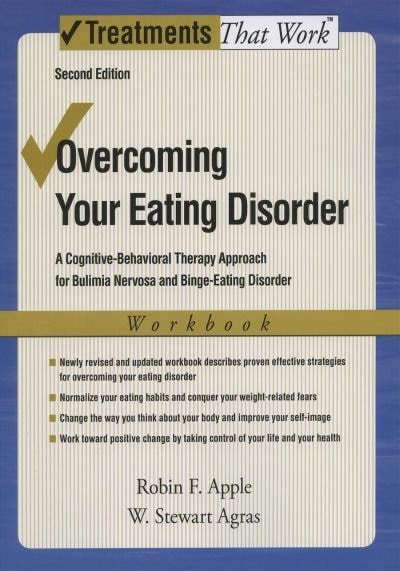 Front cover_Overcoming Your Eating Disorders: A Cognitive-Behavioral Therapy Approach for Bulimia Nervosa and Binge-Eating Disorder Workbook