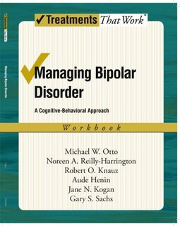 Couverture_Managing Bipolar Disorder: A Cognitive Behavior Treatment Program Workbook