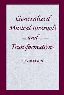 Front cover_Generalized Musical Intervals and Transformations