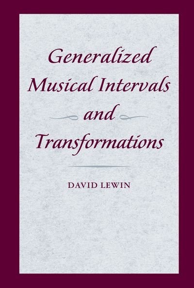 Front cover_Generalized Musical Intervals and Transformations
