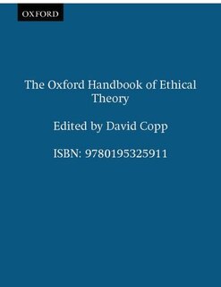 Front cover_The Oxford Handbook Of Ethical Theory