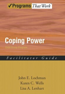 Coping Power: Child Group Facilitator's Guide