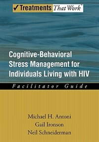 Couverture_Cognitive-Behavioral Stress Management for Individuals Living with HIV: Facilitator Guide