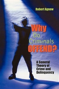 Front cover_Why Do Criminals Offend?
