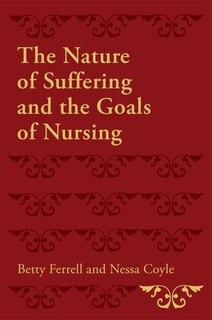 Front cover_The Nature of Suffering and the Goals of Nursing