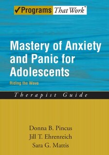 Front cover_Mastery of ANxiety and Panic for Adolescents Riding the Wave, Therapist Guide