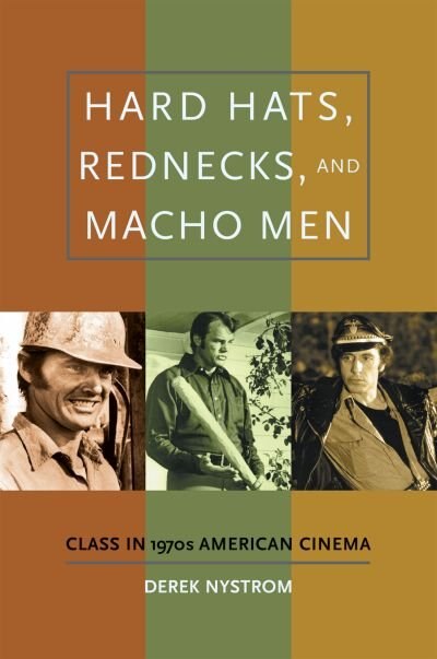 Front cover_Hard Hats, Rednecks, and Macho Men