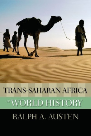 Trans-Saharan Africa in World History