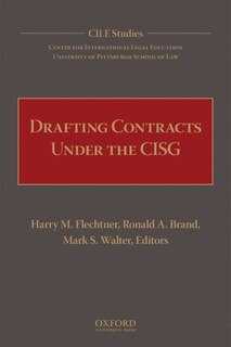 Drafting Contracts Under The Cisg