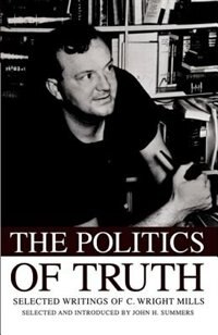 Couverture_The Politics of Truth Selected Writings of C. Wright Mills