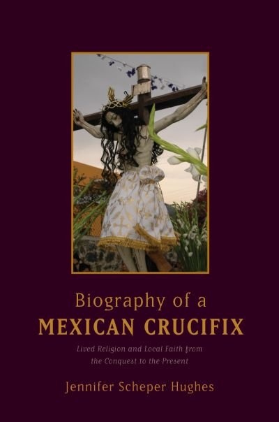 Couverture_Biography of a Mexican Crucifix