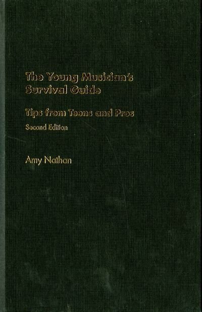 Front cover_The Young Musician's Survival Guide Tips from Teens and Pros