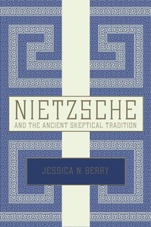 Front cover_Nietzsche and the Ancient Skeptical Tradition