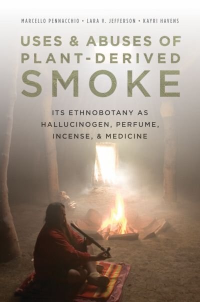 Front cover_Uses and Abuses of Plant-Derived Smoke