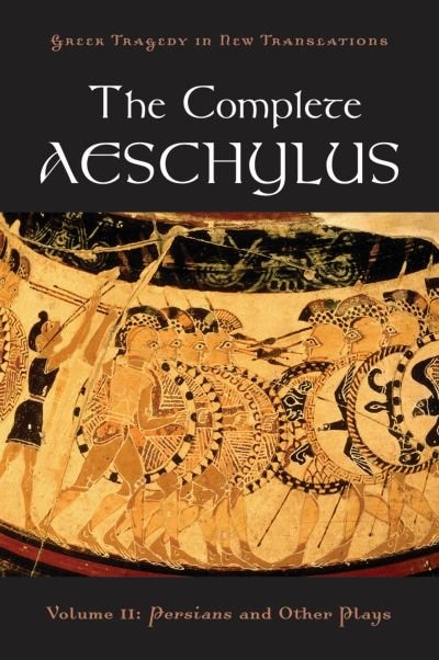 Couverture_The Complete Aeschylus: Volume II: Persians and Other Plays