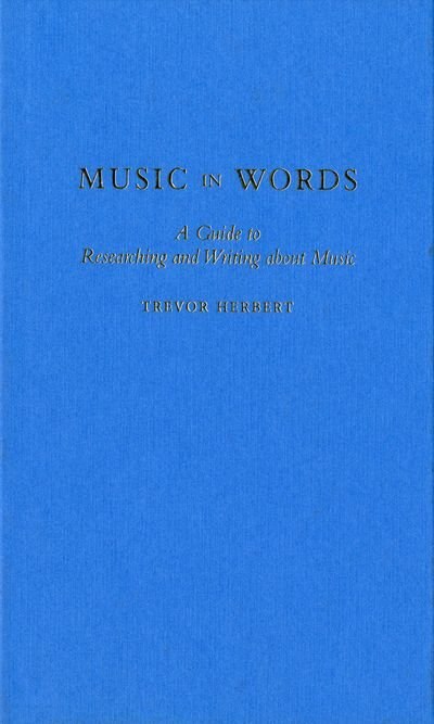 Couverture_Music in Words A Guide to Researching and Writing about Music