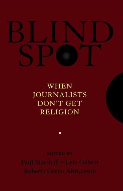 Front cover_Blind Spot When Journalists Don't Get Religion