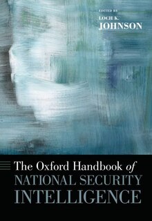 Couverture_The Oxford Handbook of National Security Intelligence