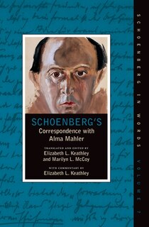 Front cover_Schoenberg's Correspondence With Alma Mahler
