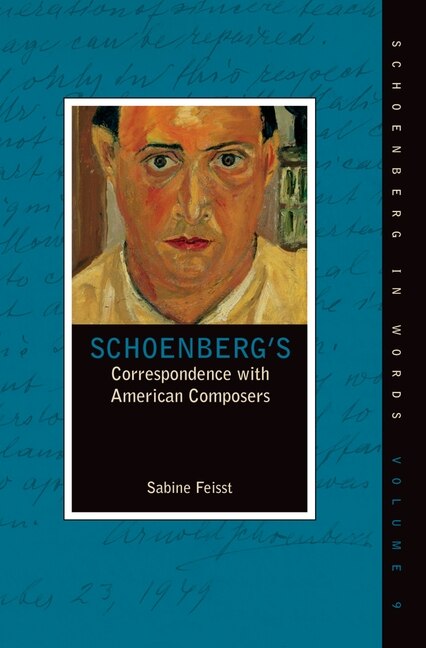 Front cover_Schoenberg's Correspondence with American Composers