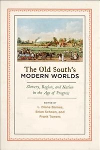 Front cover_The Old South's Modern Worlds