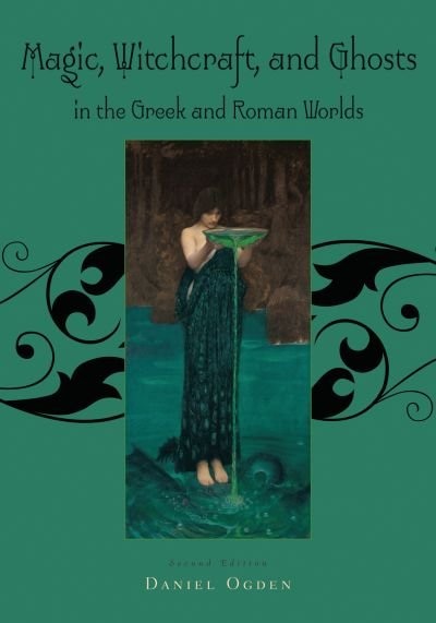 Front cover_Magic, Witchcraft and Ghosts in the Greek and Roman Worlds