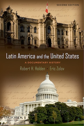 Latin America and the United States: A Documentary History