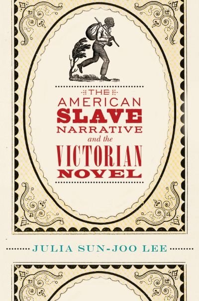 Front cover_The American Slave Narrative and the Victorian Novel