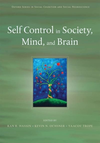 Front cover_Self Control in Society, Mind, and Brain