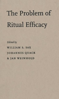 Front cover_The Problem Of Ritual Efficacy