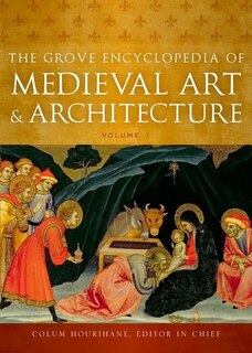 Couverture_The Grove Encyclopedia of Medieval Art and Architecture
