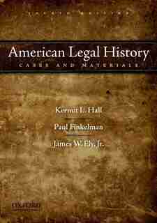 American Legal History: Cases And Materials by Kermit L. Hall
