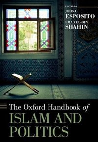 Front cover_The Oxford Handbook of Islam and Politics