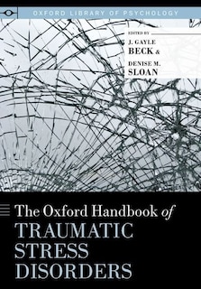 Front cover_The Oxford Handbook of Traumatic Stress Disorders