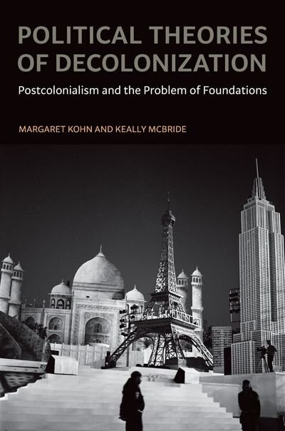 Front cover_Political Theories Of Decolonization