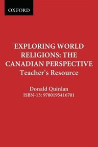 Exploring World Religions: The Canadian Perspective: Teacher's Resource