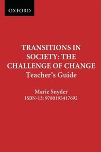 Transitions in Society: The Challenge of Change: Teacher's Resource