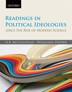 Front cover_Readings in Political Ideologies since the Rise of Modern Science