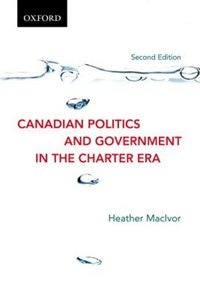 Couverture_Canadian Politics and Government in the Charter Era