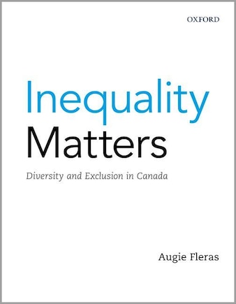 Inequality Matters: Diversity and Exclusion in Canada