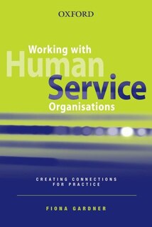 Front cover_Working with Human Service Organisations: Working with Human Service Organisation
