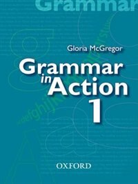 Grammar in Action: Book 1