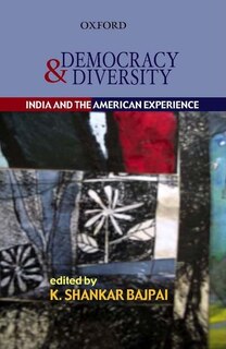 Democracy and Diversity: India and the American Experience