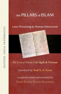 The Pillars of Islam: Laws Pertaining to Human Intercourse (Vol. II)