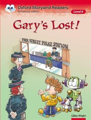 Front cover_Oxford Storyland Readers: Level 6 Gary's Lost!