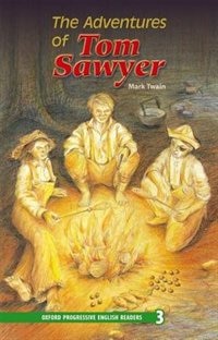Couverture_Oxford Progressive English Readers, New Edition: Level 3 (3,100 headwords) The Adventures of Tom Sawyer